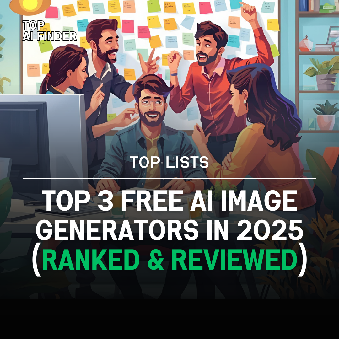 The Top 3 Free AI Image Generators in 2025 (Ranked & Reviewed)