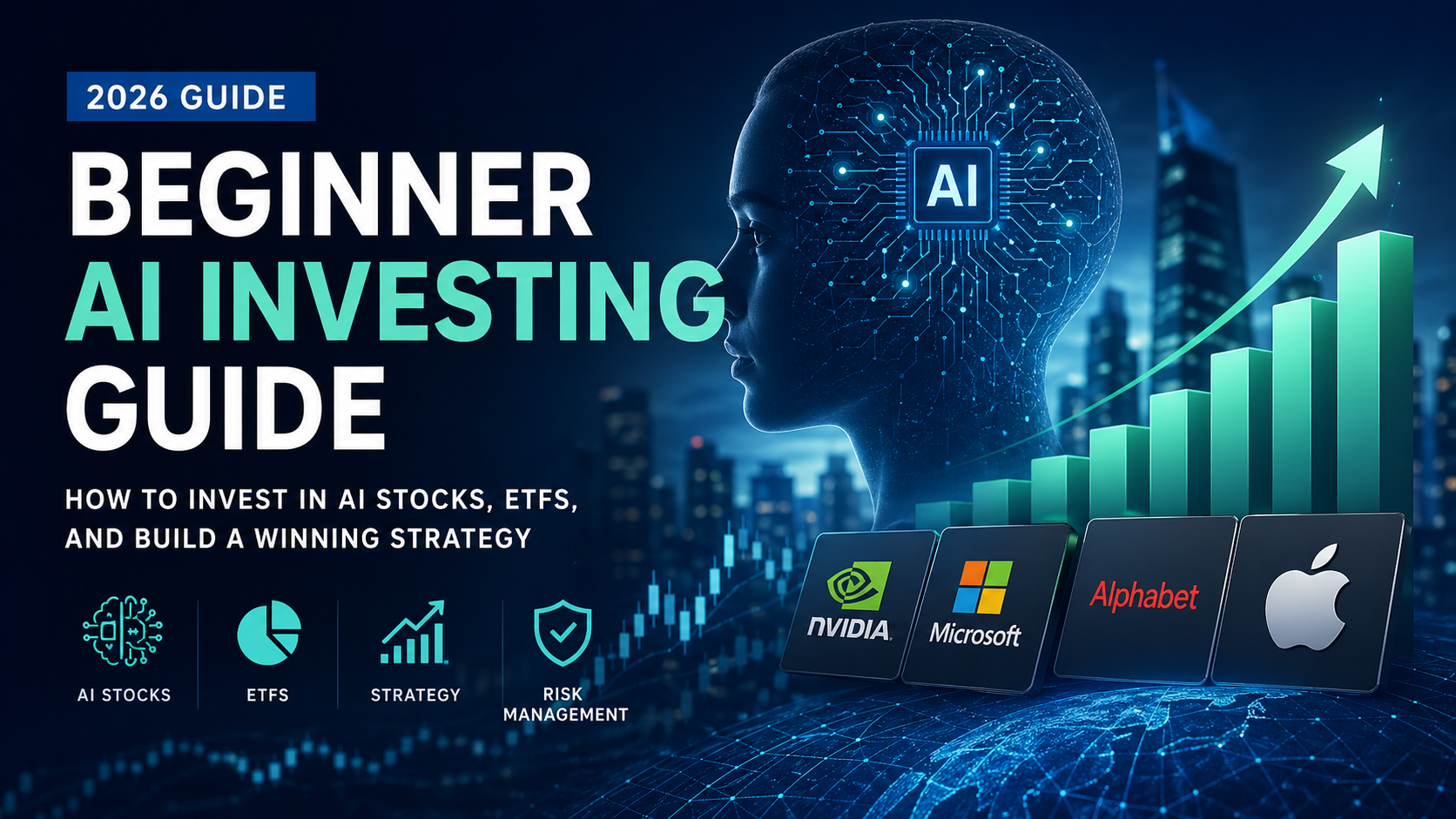 Beginner AI Investing Guide (2026): How to Invest in AI Stocks, ETFs, and Build a Strategy